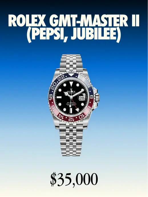 Rolex GMT-Master II (Pepsi, Jubilee) — $35,000